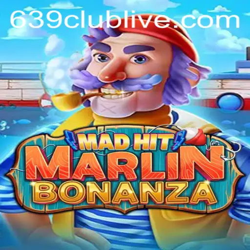 Dive into the Exciting World of MadHitMarlinBonanza at 639club