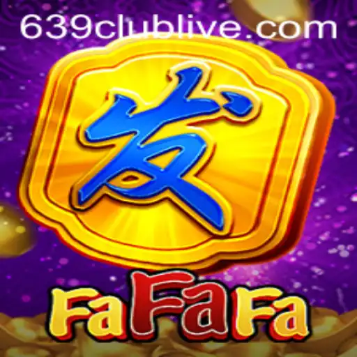 Exploring FaFaFa: A Gaming Experience with 639club