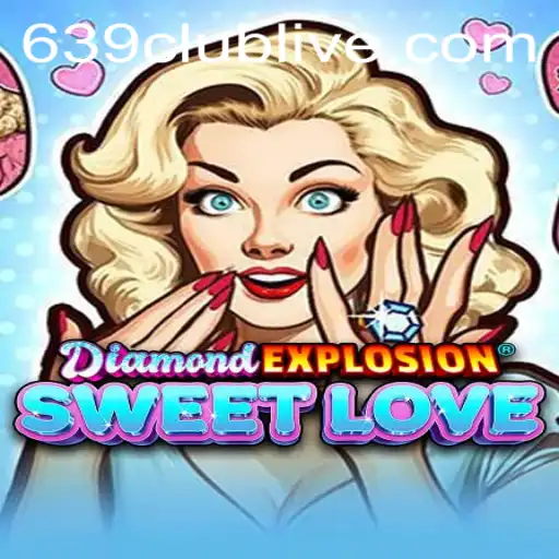 Exploring DiamondExplosionSweetLove: A Journey into Gaming Bliss