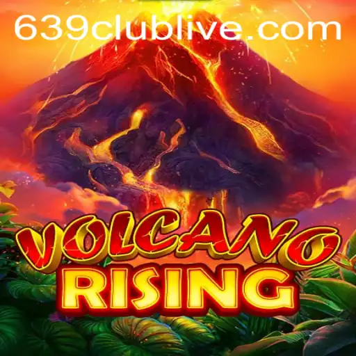 Exploring VolcanoRising: An Exciting Adventure with 639club